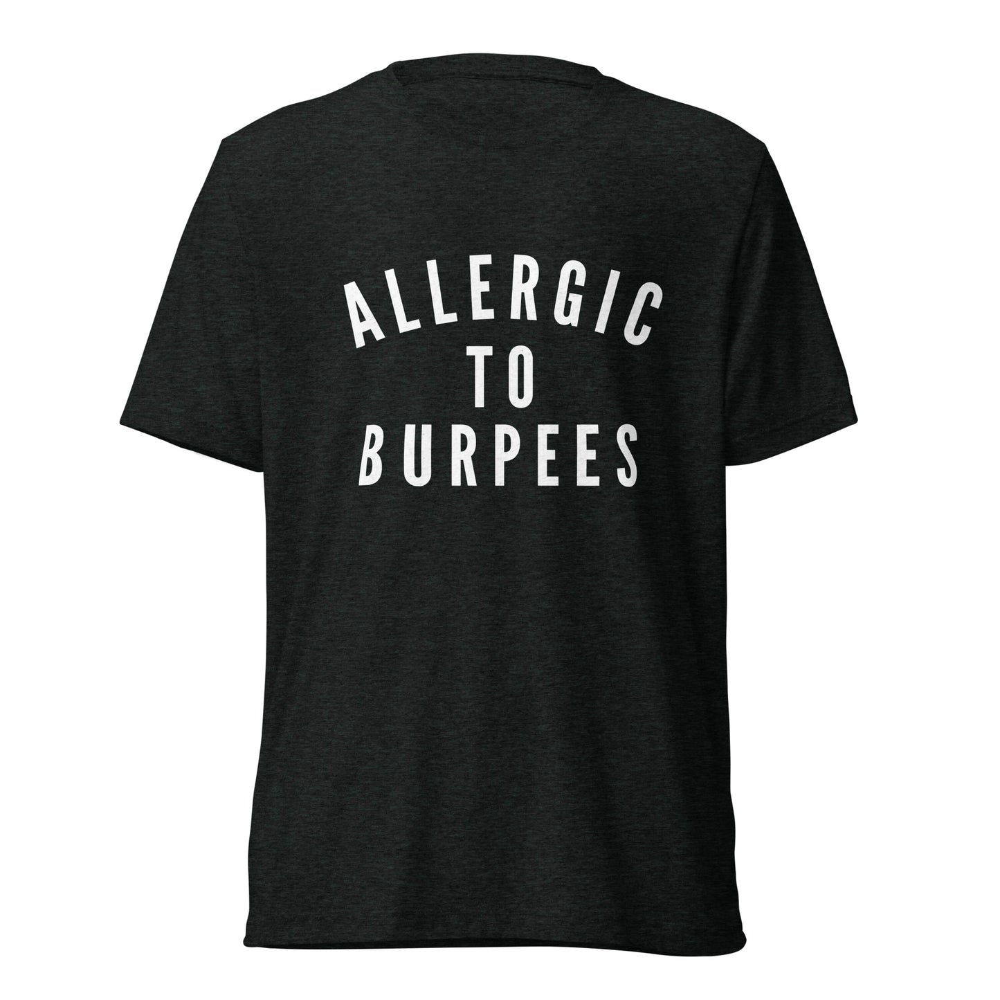 Allergic to Burpees - t-shirt