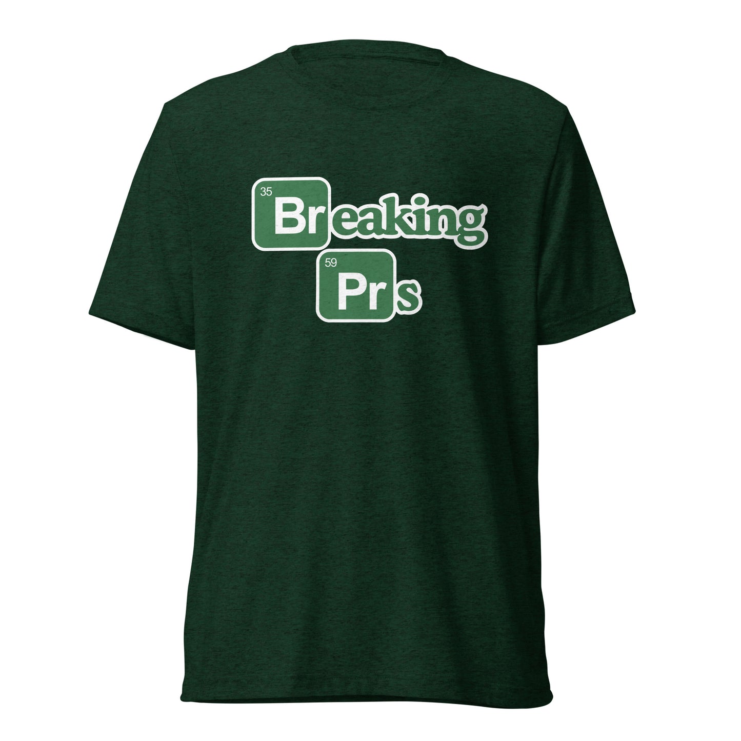 Breaking PRs - t-shirt