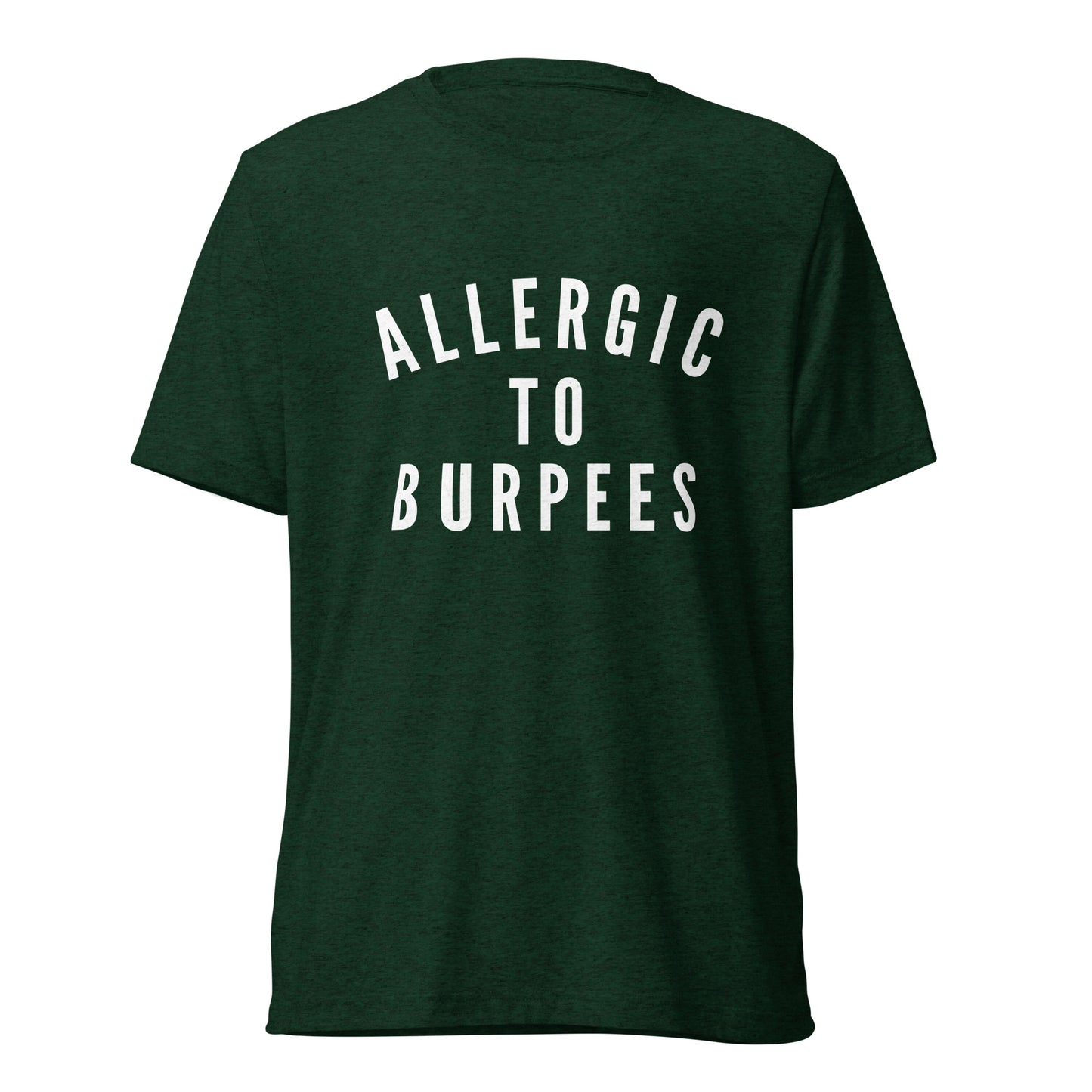 Allergic to Burpees - t-shirt