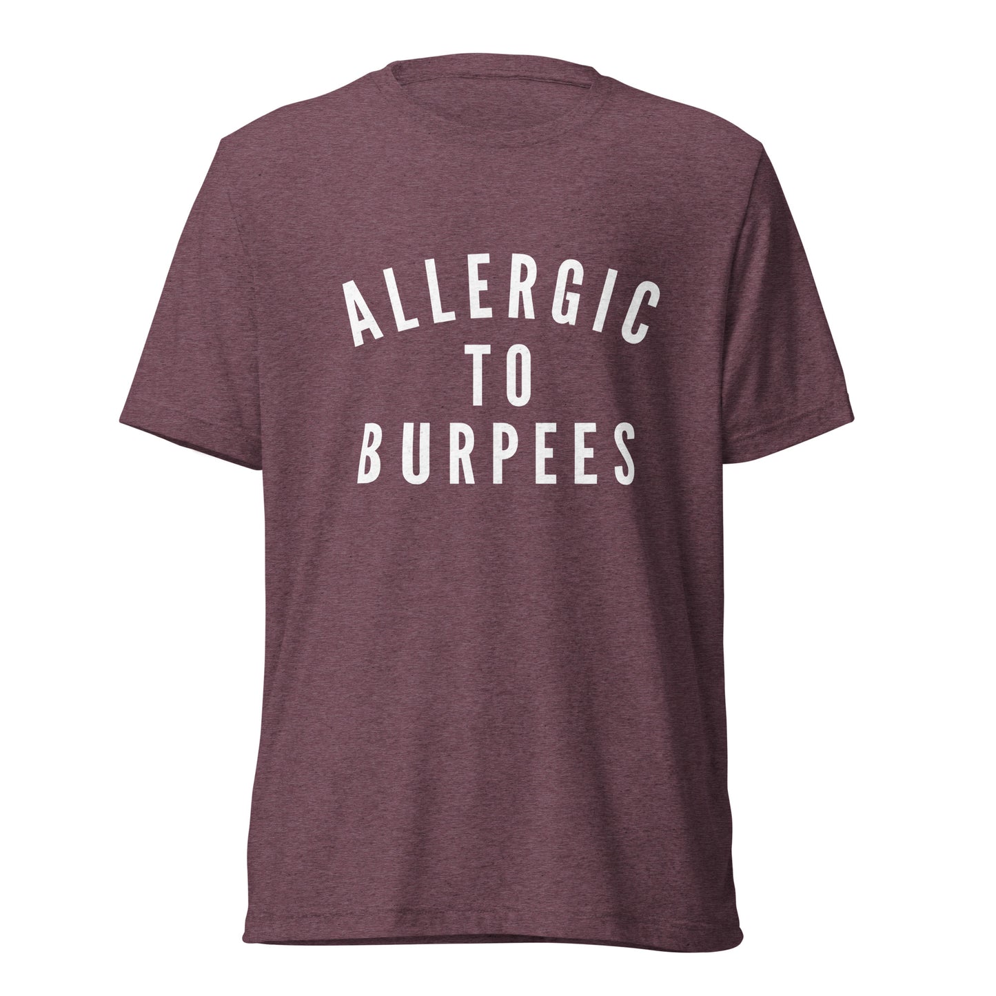 Allergic to Burpees - t-shirt