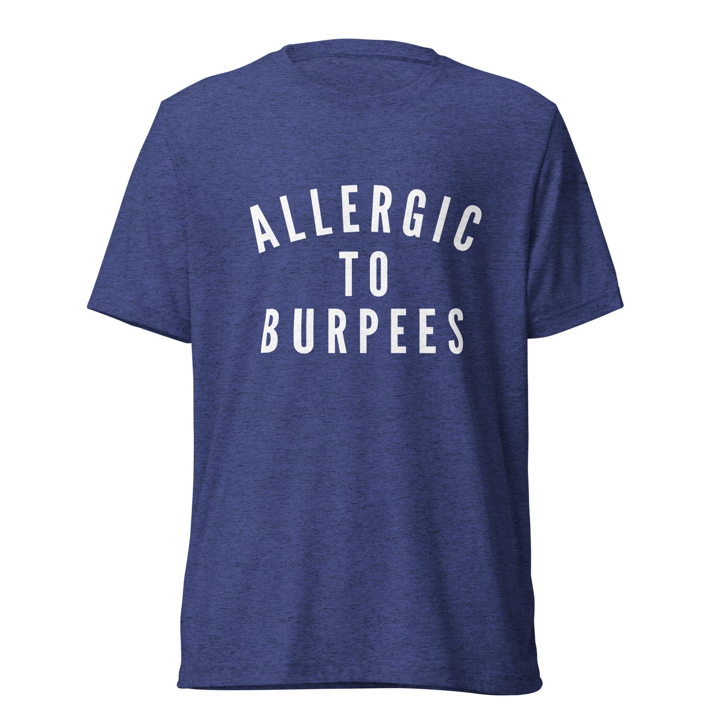 Allergic to Burpees - t-shirt