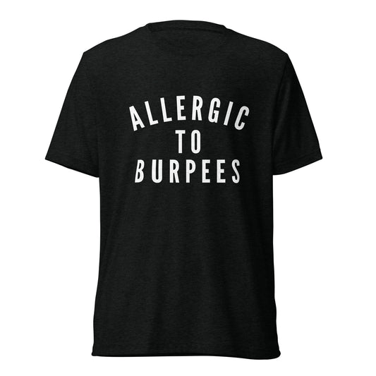 Allergic to Burpees - t-shirt