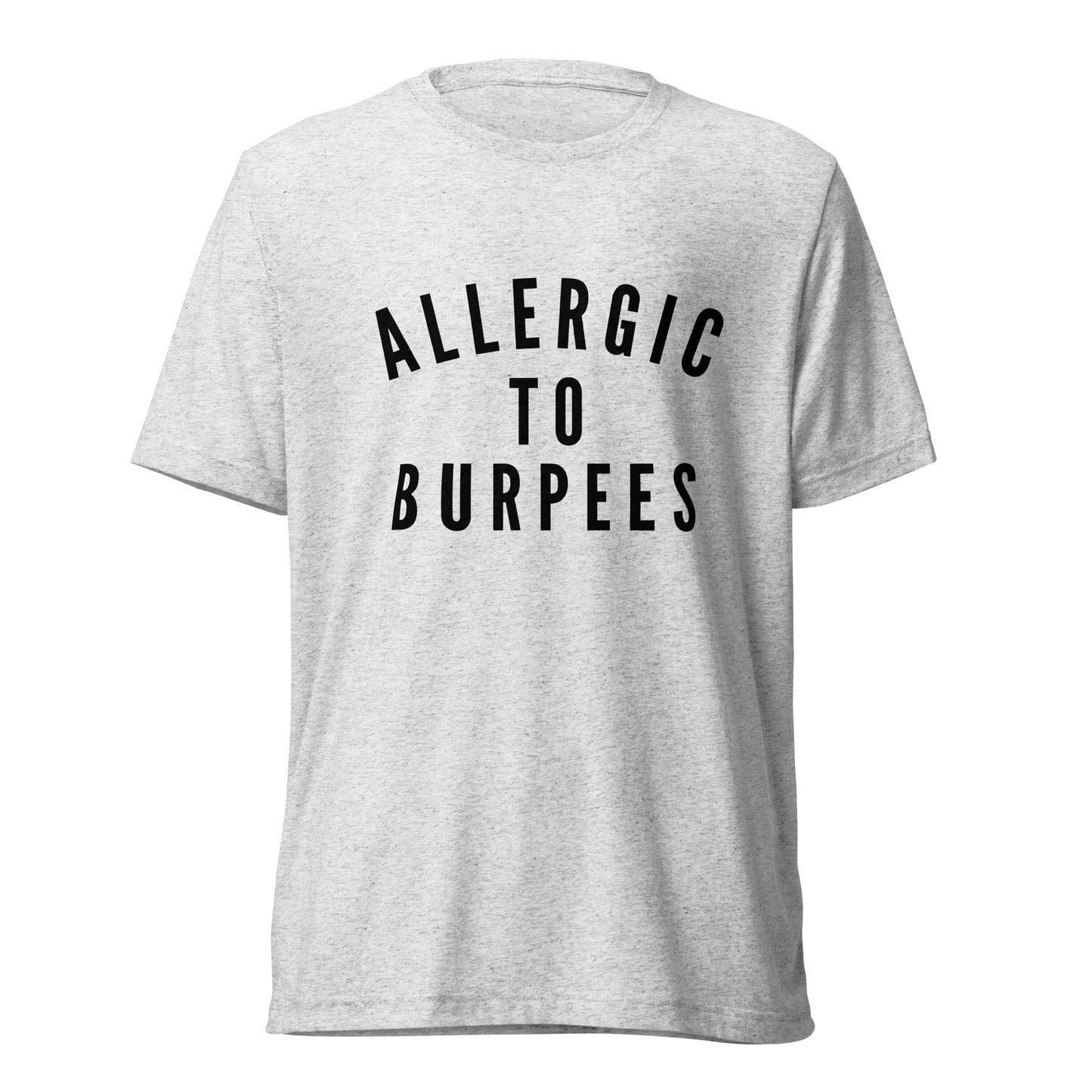 Allergic to Burpees - t-shirt