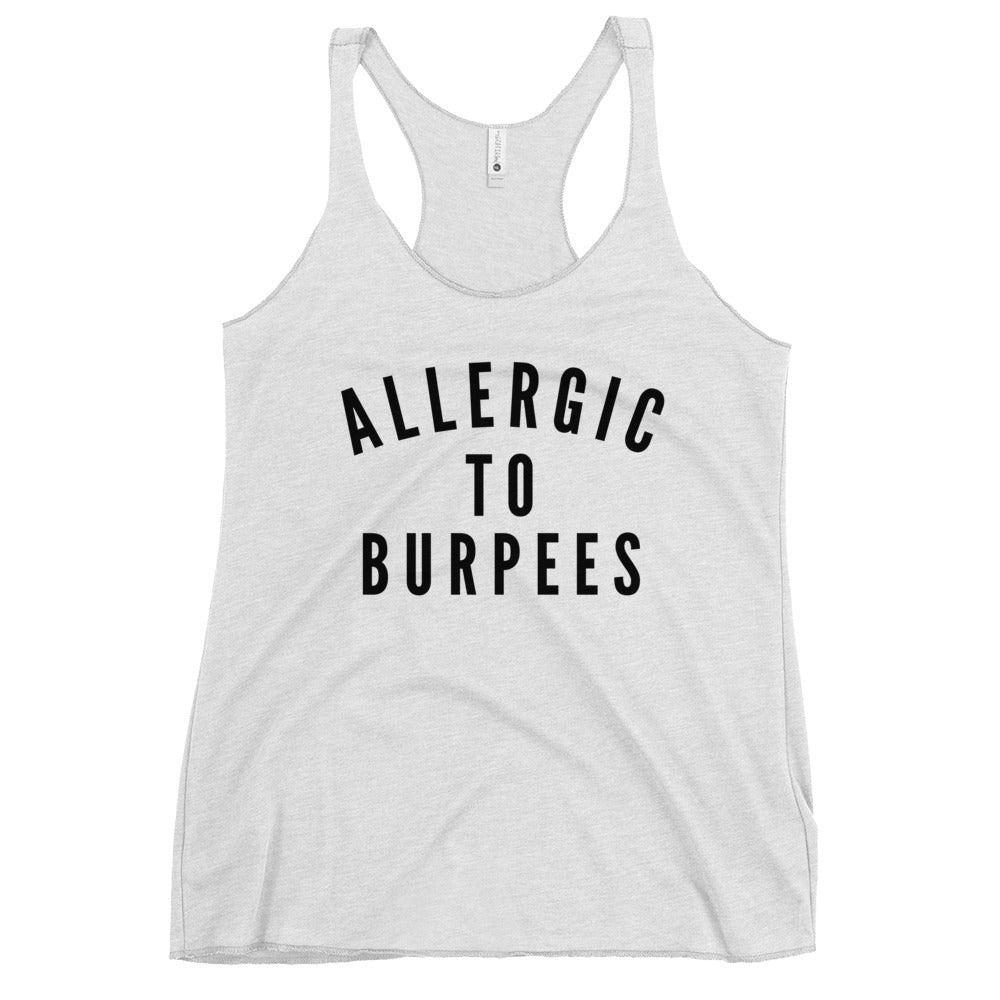 Allergic to Burpees -  Tank