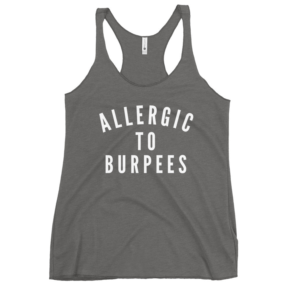 Allergic to Burpees -  Tank