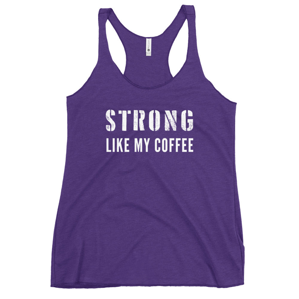 Strong Like My Coffee - Tank