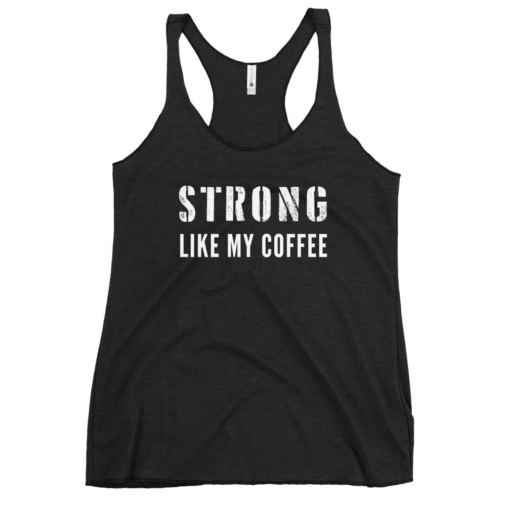 Strong Like My Coffee - Tank