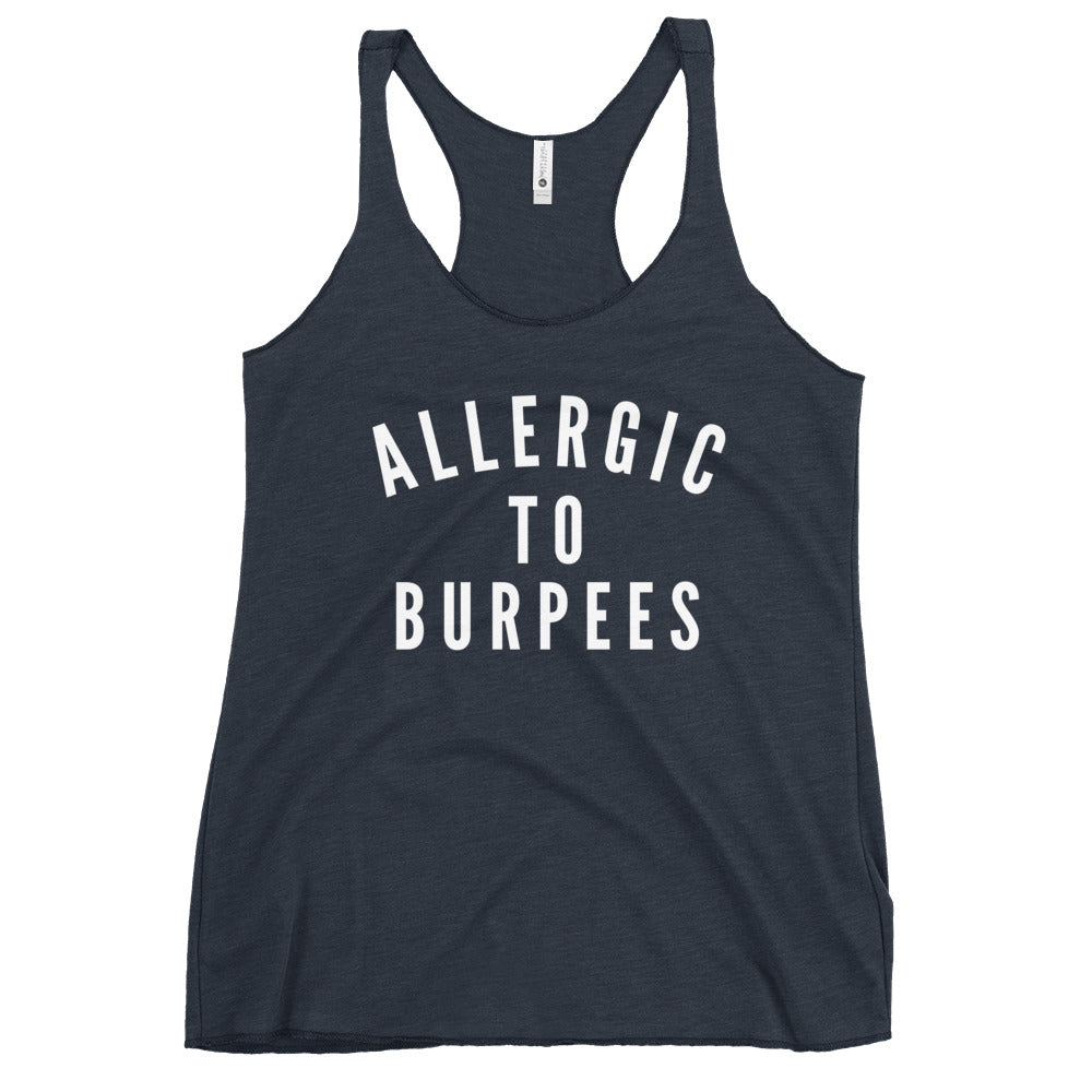 Allergic to Burpees -  Tank